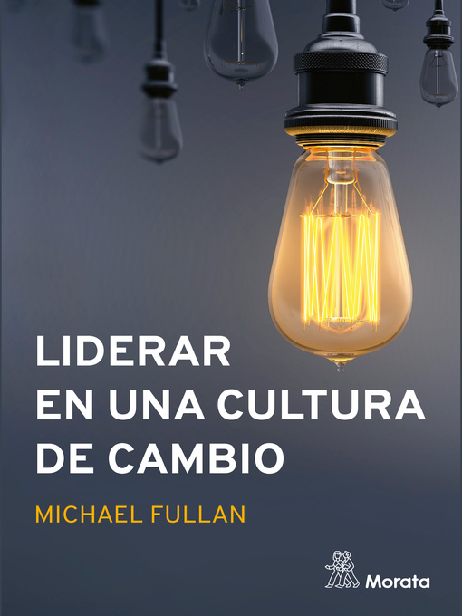 Title details for Liderar en una cultura de cambio by Michael Fullan - Wait list